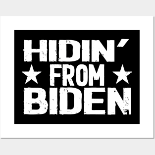 hidin from biden 2020 Posters and Art